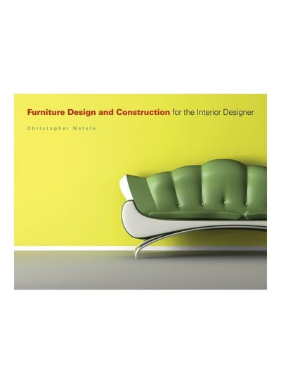 Buy Furniture Design And Construction For The Interior Designer paperback english - 2009 in Egypt