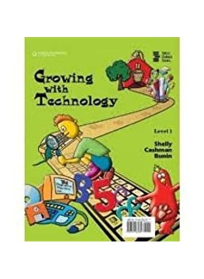 اشتري Growing With Technology: Level 1 Paperback الإنجليزية by Shelly Gary B.Cashman - 2003 في مصر