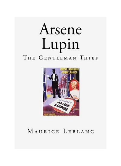 اشتري Arsene Lupin: The Gentleman Thief Paperback الإنجليزية by Maurice Leblanc في الامارات