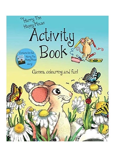 اشتري The Harry The Happy Mouse Activity Book paperback english - 2016 في الامارات