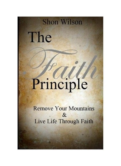 Buy The Faith Principle paperback english in UAE