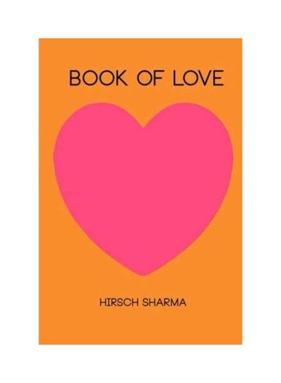 اشتري Book Of Love Paperback الإنجليزية by Hirsch Sharma Ba Dms في الامارات