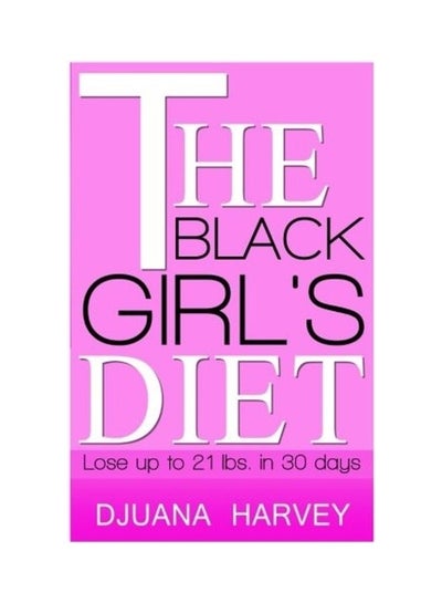 Buy The Black Girl's Diet paperback english in UAE