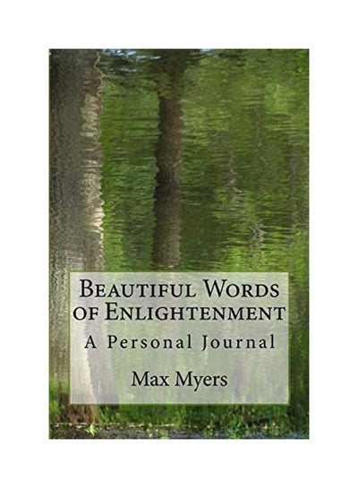 اشتري Beautiful Words Of Enlightenment Paperback الإنجليزية by Max Myers في الامارات