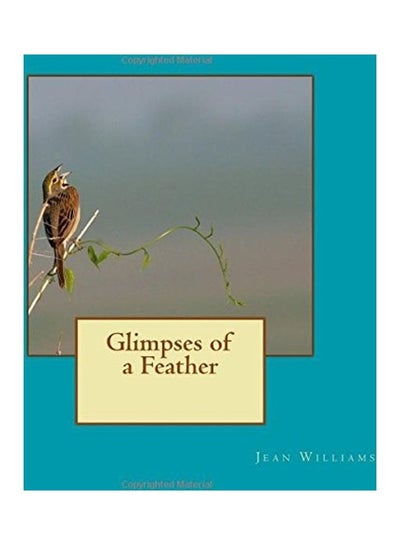 Buy Glimpses of a Feather paperback english in UAE