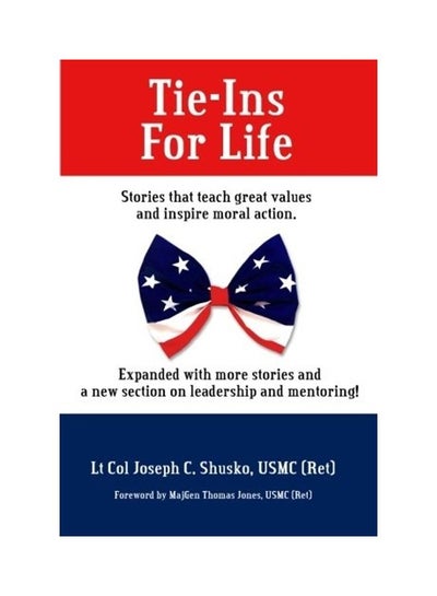 Buy Tie-Ins For Life: Stories That Teach Great Values and Inspire Moral Action paperback english in UAE