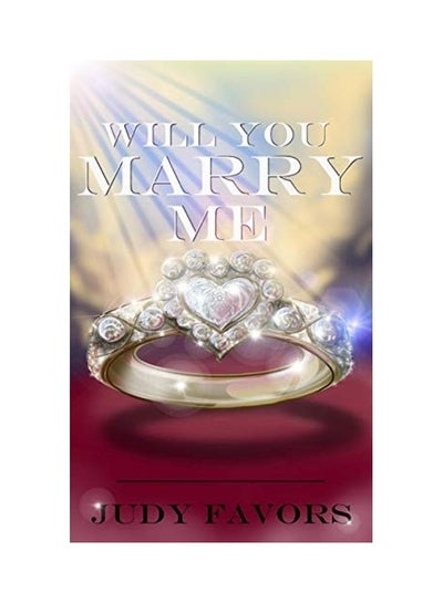 Buy Will You Marry Me? Paperback English by Judy Favors in UAE