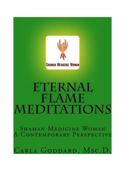 اشتري Eternal Flame Meditations Paperback الإنجليزية by Carla Goddard في الامارات