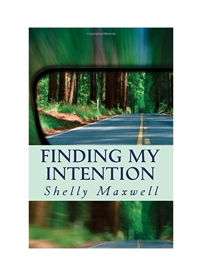 Buy Finding My Intention: A Story About Hope Transforming Into Purpose After Life Falls Apart paperback english in UAE