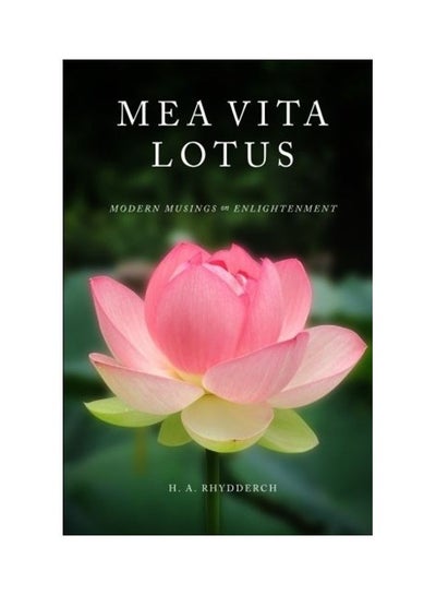 اشتري Mea Vita Lotus Paperback English by H. a. Rhydderch في الامارات