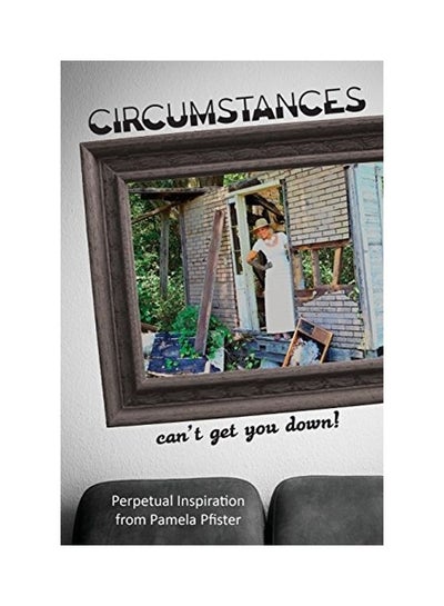 Buy Circumstances Can't Get You Down paperback english in UAE