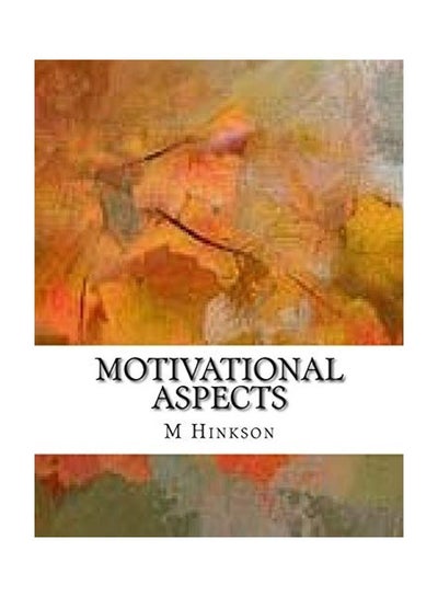 اشتري Motivational Aspects Paperback الإنجليزية by M Hinkson في الامارات