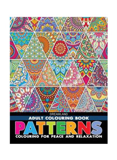 Buy Dreamland Adult Colouring Book: Patterns - Colouring for Peace and Relaxation paperback english - 2021 in UAE