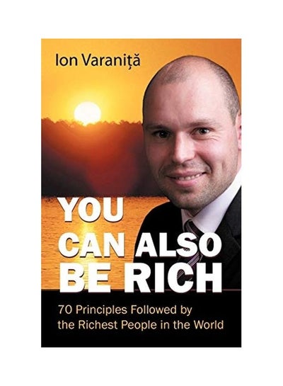 Buy You Can Also Be Rich Paperback English by Ion Varanita in UAE