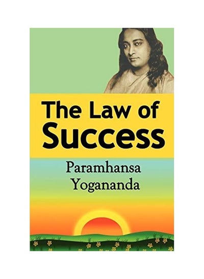 Buy The Law Of Success Paperback English by Paramahansa Yogananda in UAE