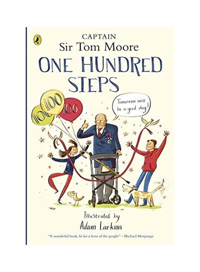 Buy One Hundred Steps Hardcover English by Captain Tom Moore in UAE