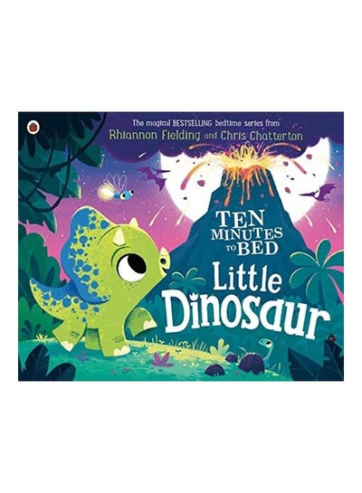 Buy Ten Minutes To Bed: Little Dinosaur Paperback English in UAE