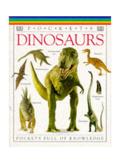 Buy Pockets Dinosaurs Paperback English by DK - 34795 in UAE