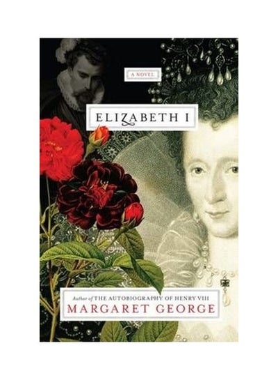 Buy Elizabeth I Hardcover English by Margaret George in UAE