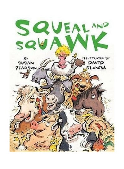 Buy Squeal and Squawk: Barnyard Talk hardcover english - 38047 in UAE