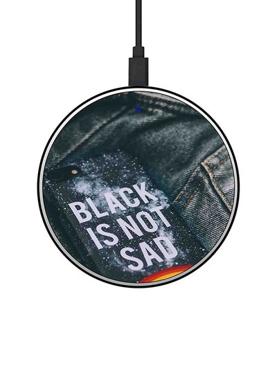 اشتري "شاحن لاسلكي سريع رفيع للغاية بطبعة عبارة "Black Is Not Sad" مع كابل USB" Grey/White/Red في السعودية