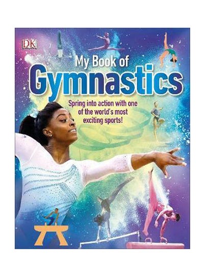 Buy My Book Of Gymnastics Paperback English by Dk - 38545 in UAE