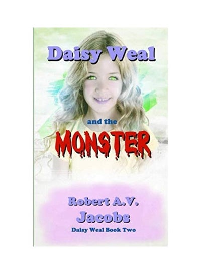 Buy Daisy Weal and the Monster paperback english in UAE