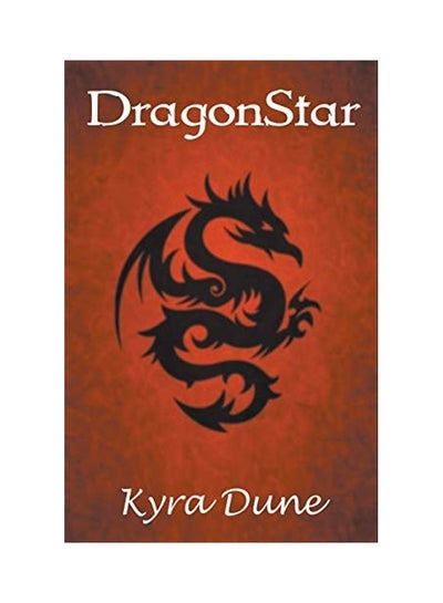 اشتري DragonStar غلاف ورقي الإنجليزية by Kyra Dune - 2018 في الامارات