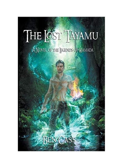 اشتري The Lost Tayamu غلاف ورقي الإنجليزية by Ben Cass في الامارات