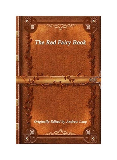 اشتري The Red Fairy Book غلاف ورقي الإنجليزية by Andrew Lang في الامارات