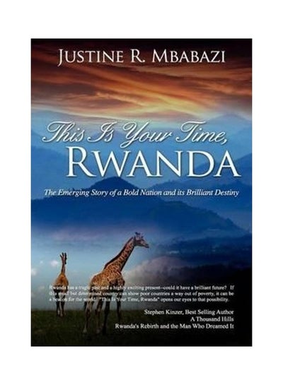 اشتري This Is Your Time, Rwanda Paperback English by Justine R. Mbabazi في الامارات