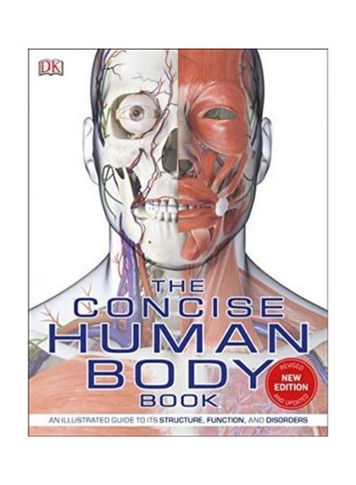 اشتري The Concise Human Body Book: An Illustrated Guide To Its Structure, Function And Disorders غلاف ورقي الإنجليزية في الامارات