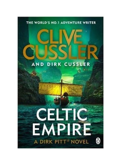 اشتري Celtic Empire: A Dirk Pitt Novel غلاف ورقي الإنجليزية by Clive  Cussler في الامارات