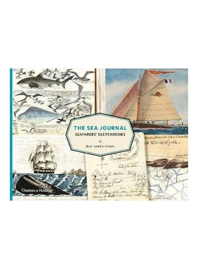 اشتري The Sea Journal: Seafarers' Sketchbooks غلاف ورقي الإنجليزية في الامارات