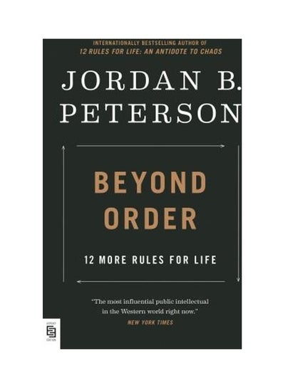 اشتري Beyond Order: 12 More Rules For Life Paperback English by Jordan B. Peterson في السعودية