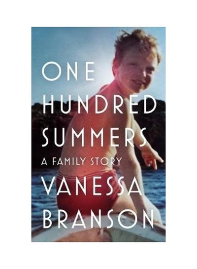 اشتري One Hundred Summers غلاف ورقي الإنجليزية by Vanessa Branson - 2020 في الامارات