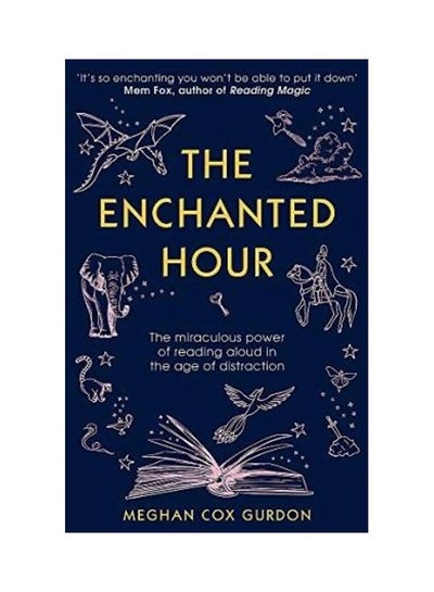 Buy The Enchanted Hour Paperback English by Gurdon Meghan Cox in UAE