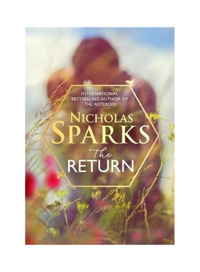 اشتري العودة غلاف ورقي اللغة الإنجليزية by Nicholas Sparks في الامارات