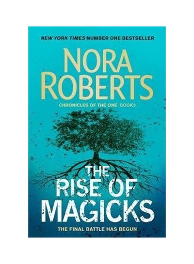 Buy The Rise Of Magicks Paperback English by Nora Roberts in UAE