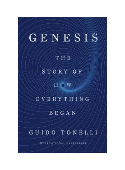 اشتري Genesis: The Story Of How Everything Began Paperback English by Guido Tonelli في الامارات