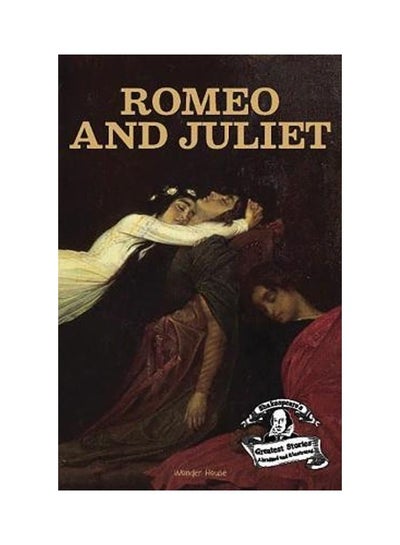 Buy Romeo And Juliet Paperback English by Wonder House Books - 43596 in UAE