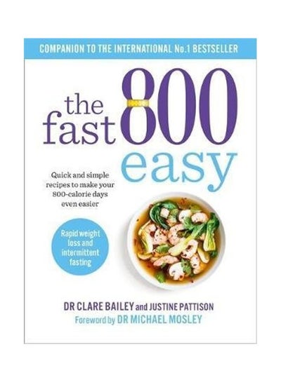 Buy The Fast 800 Easy Paperback English by Dr Claire Bailey in UAE