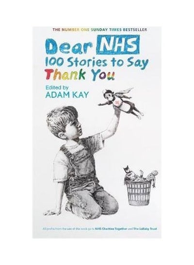 اشتري Dear Nhs: 100 Stories To Say Thank You, Edited By Adam Kay غلاف ورقي الإنجليزية في الامارات