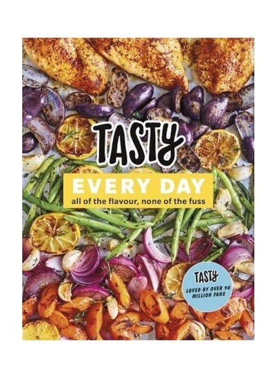 اشتري Tasty Every Day غلاف ورقي الإنجليزية by Tasty - 2019 في الامارات