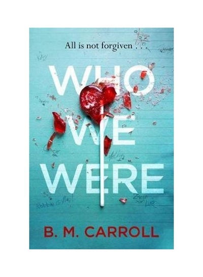 اشتري Who We Were Paperback English by Carroll, B.M. - 2020 في الامارات