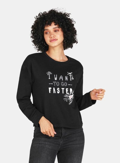 Buy Want To Go Faster Print Crop Sweatshirt Black in Saudi Arabia