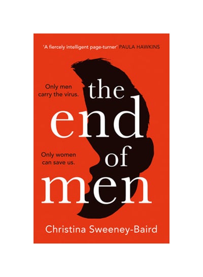 Buy The End of Men Paperback English by Christina Sweeney-Baird - 2021 in UAE