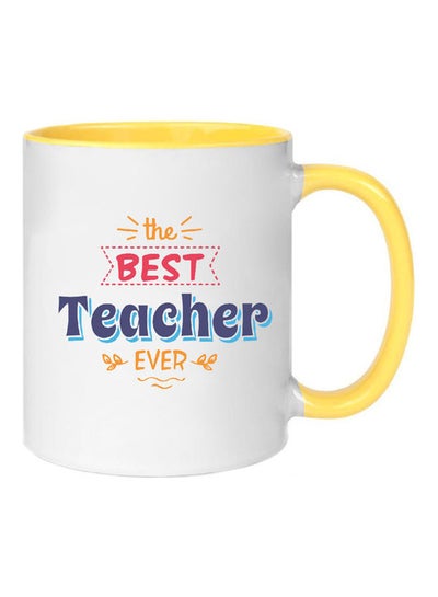 اشتري مج مطبوع عليه عبارة "The Best Teacher Ever" . أصفر/ابيض في الامارات
