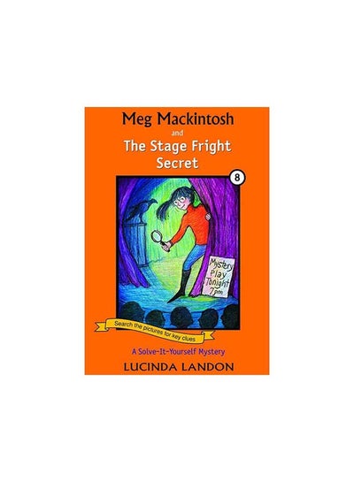 Buy Meg Mackintosh and the Stage Fright Secret paperback english - 1/3/2018 in UAE