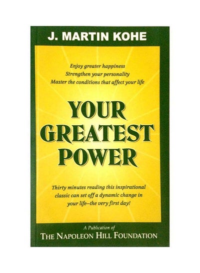 اشتري Your Greatest Power غلاف ورقي اللغة الإنجليزية by J. Martin Kohe في الامارات